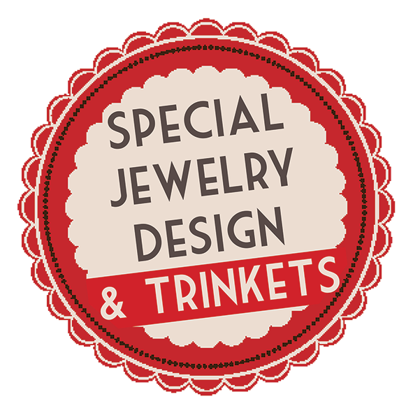 Special Jewelry Design & Trinkets